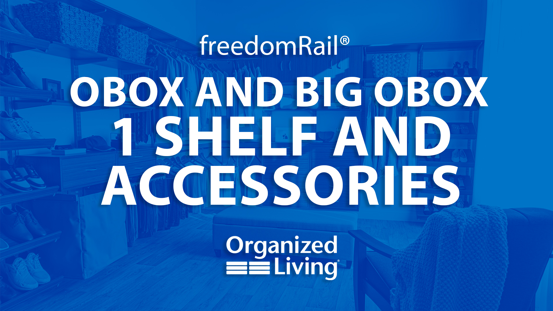 freedomRail Installation: OBox and Bid OBox, 1 Shelf & Accessories. Clicking this image takes you to the YouTube video on OBox and Bid OBox, 1 Shelf & Accessories.