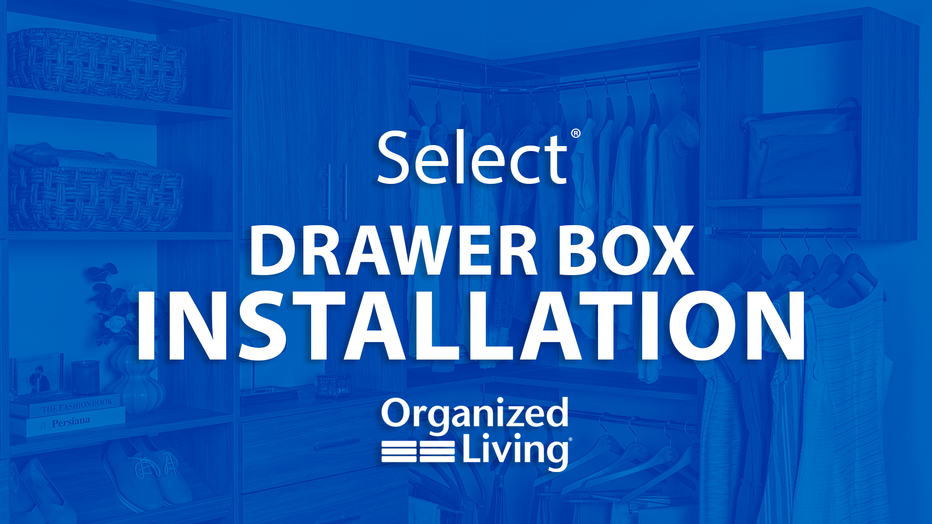 Select Drawer Box Installation. Clicking this image takes you to the Select Drawer Box Installation Video.