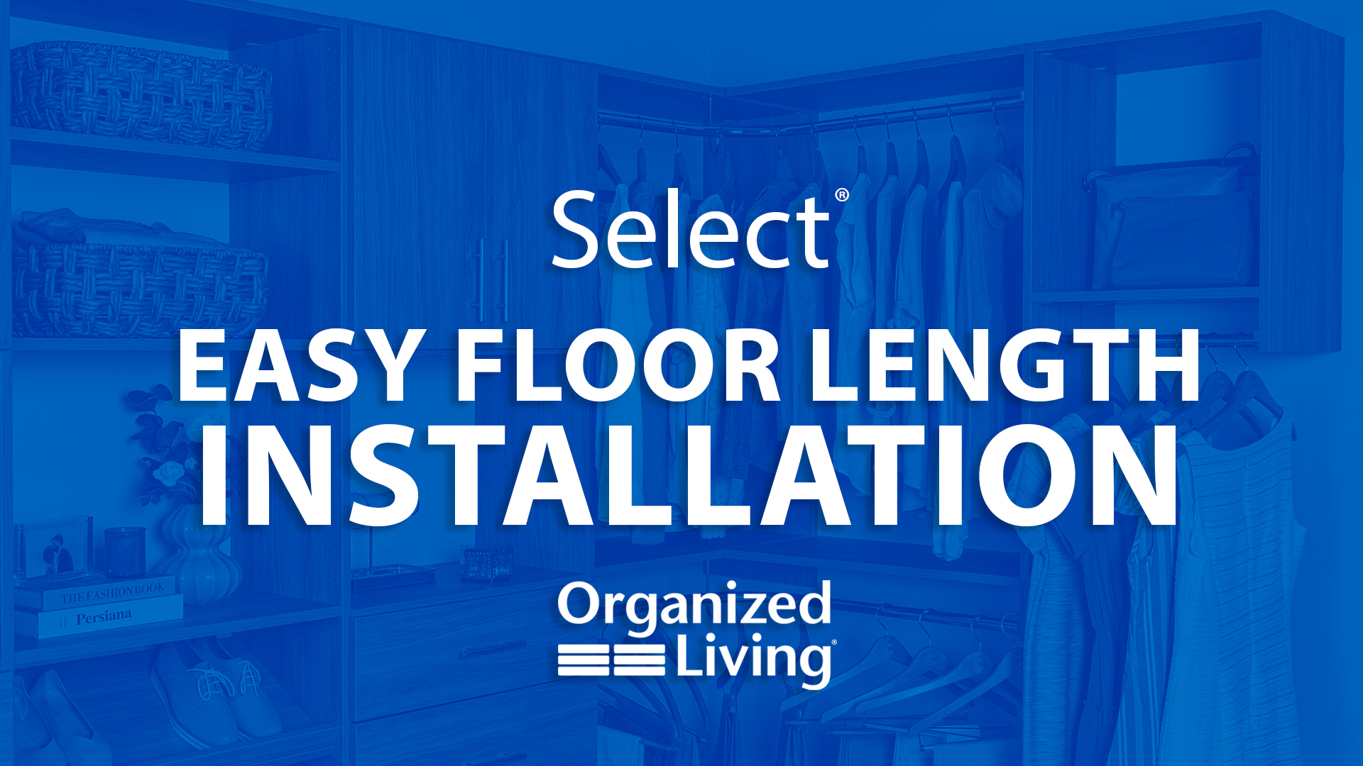 Select Easy Floor Length Installation. Clicking this image takes you to the Select Easy Floor Length Installation Video.